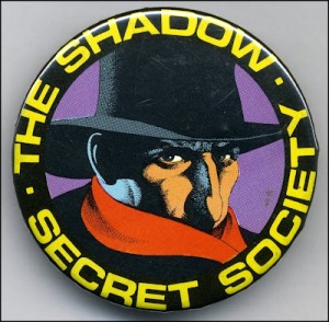 Shadow Secret Society pinback